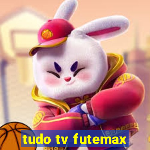 tudo tv futemax